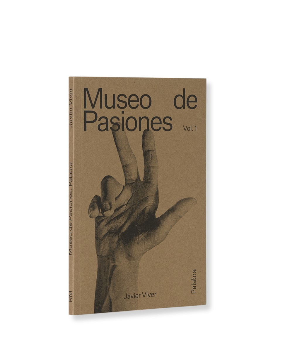 Museo de Pasiones Vol. 1 Palabra, 2020 (ESP) - Javier Viver