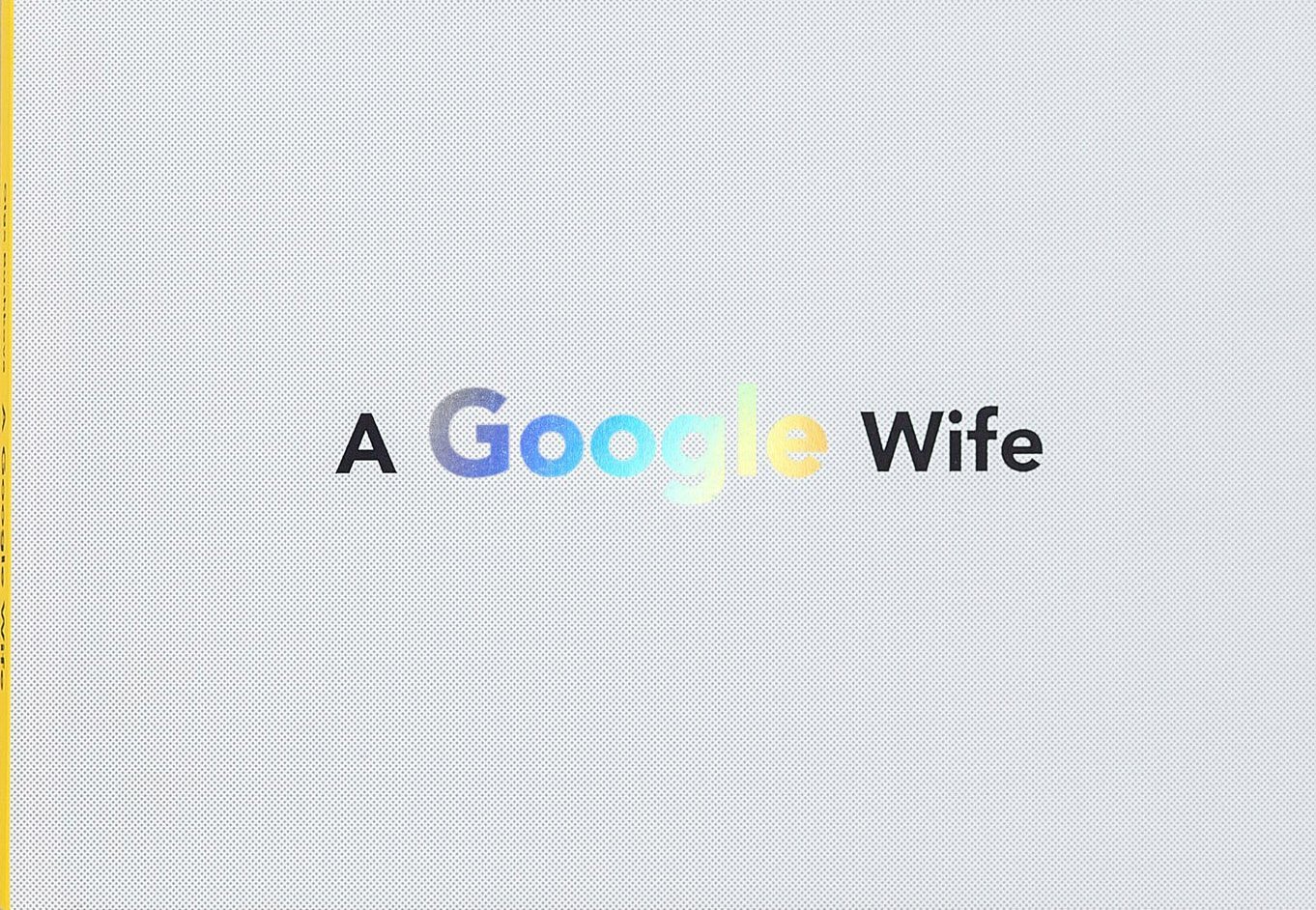 A Google Wife