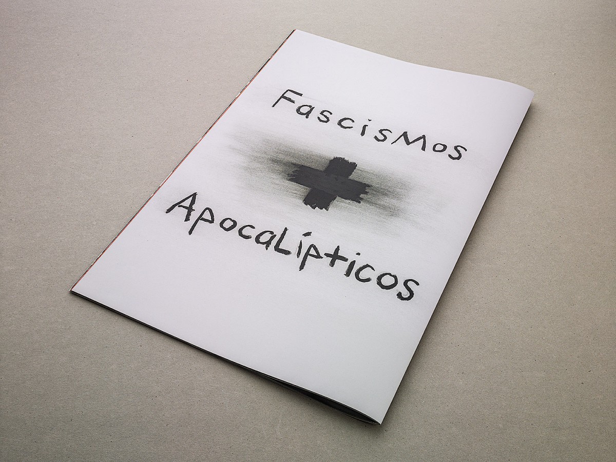 Fascismos y Apocalípticos - Roberto Aguirrezabala