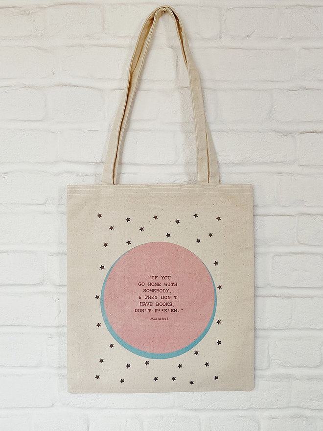 “If You Go Home With Somebody, & They Don’t Have Books, Don’t F**k ‘Em” Tote Bag by FiLBooks