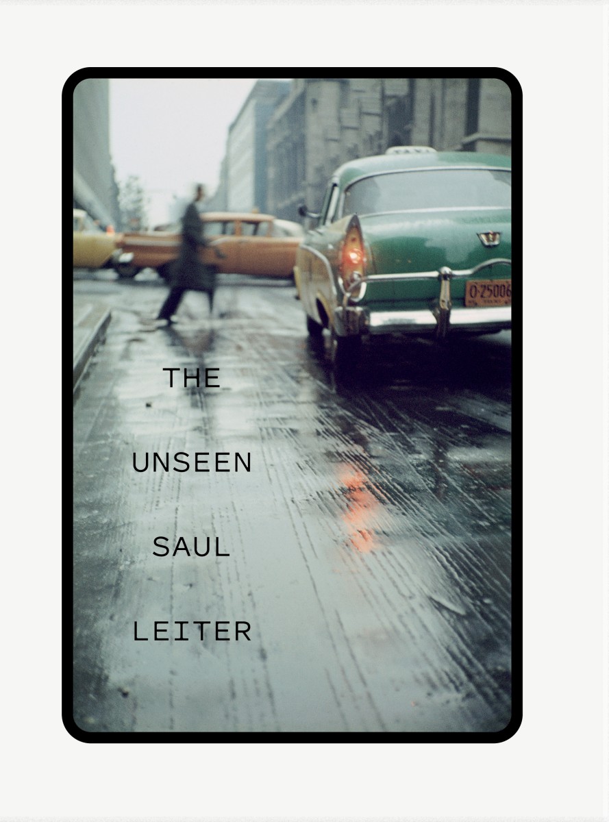 The Unseen Saul Leiter - Margit Erb - Michael Parillo