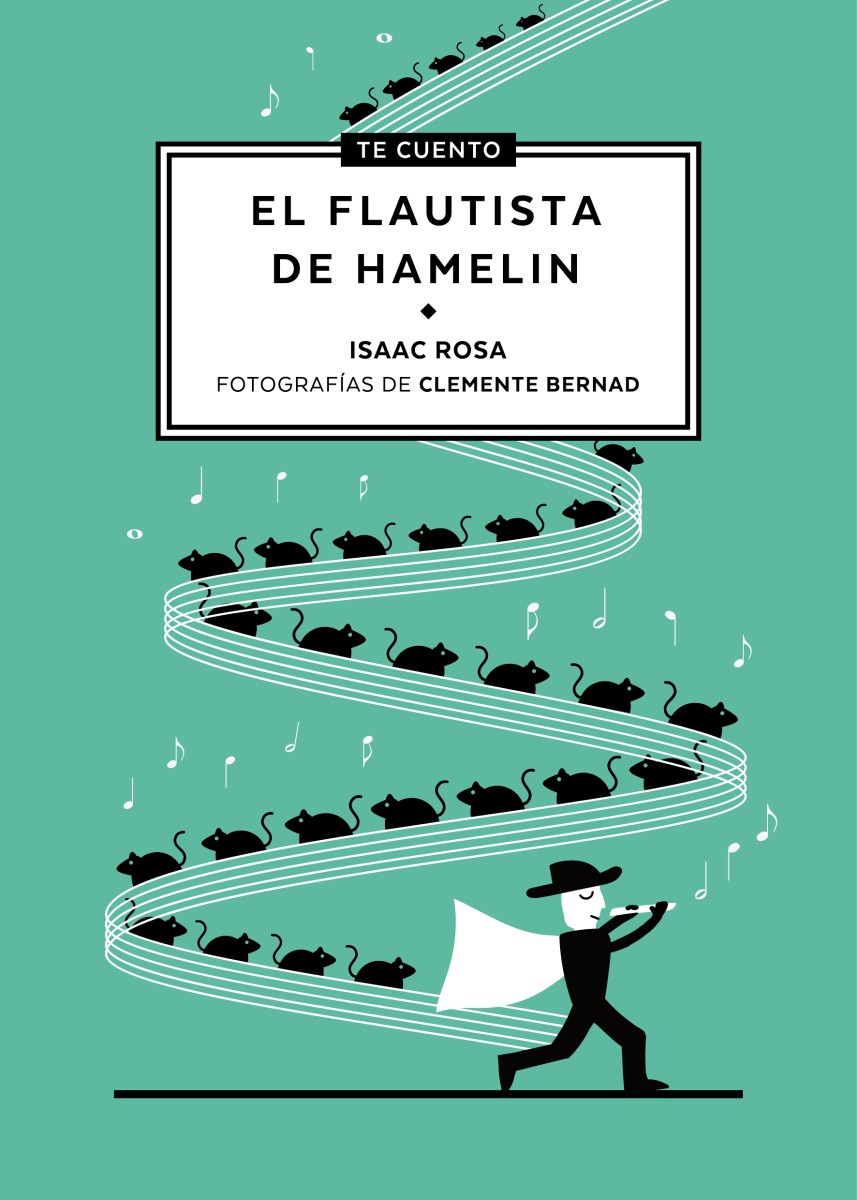 Te cuento…el flautista de Hamelín - Clemente Bernad