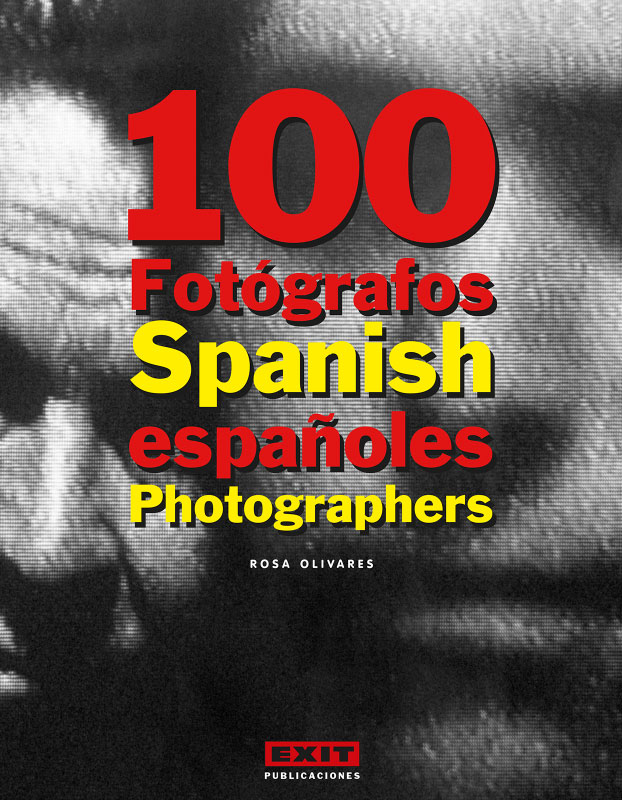 100 Fotógrafos españoles - Rosa Olivares