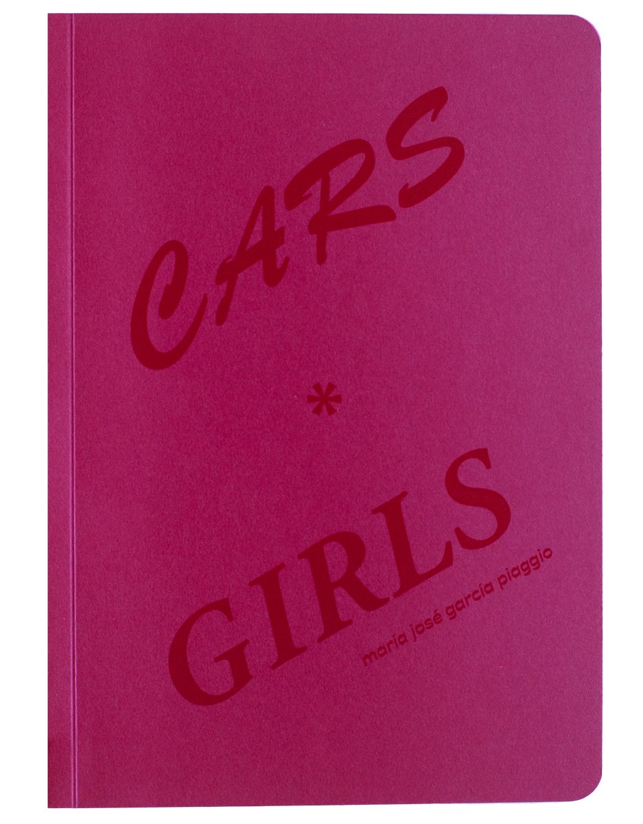 Cars * Girls - María José García Piaggio