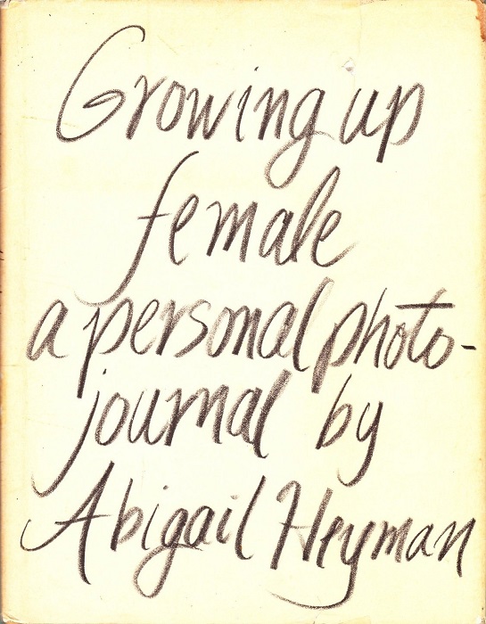Growing Up Female: A Personal Photo-Journal