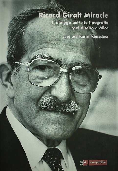 Ricard Giralt Miracle. El diálogo entre la tipografía y el diseño gráfico